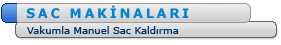 vakumlu sac makinaları